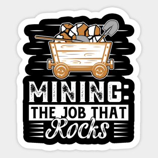 Mining The Job That Rocks Sticker